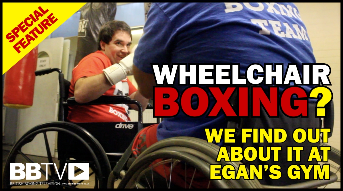 VIDEO Wheelchair Boxing? We Find Out About It! British Boxing BBTV